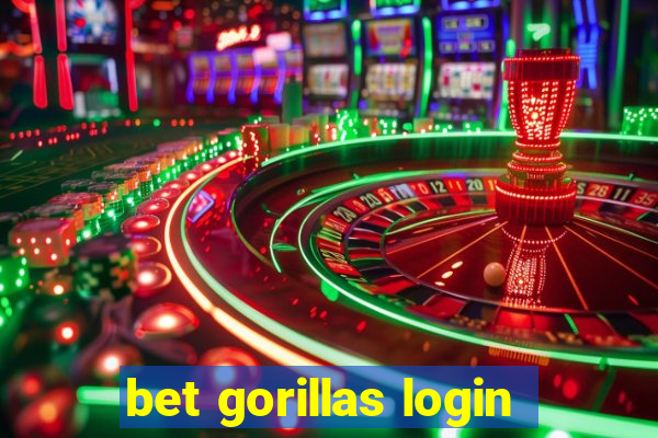 bet gorillas login